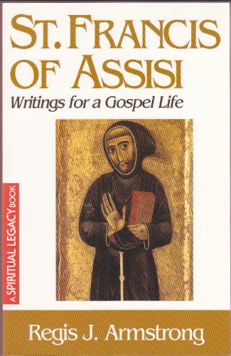 Beispielbild fr St Francis of Assisi: Writings for a Gospel Life (Crossroad Spiritual Legacy Series) zum Verkauf von Jenson Books Inc