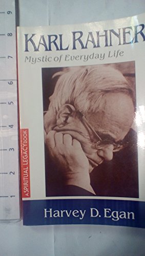 Imagen de archivo de Karl Rahner: Mystic of Everyday Life (The Crossroad Spiritual Legacy Series) a la venta por Dream Books Co.