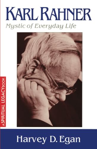 9780824525118: Karl Rahner: Mystic of Everyday Life (Crossroad Spiritual Legacy Series)