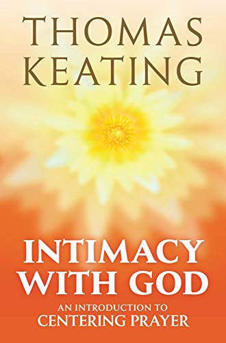 9780824525293: Intimacy with God: An Introduction to Centering Prayer