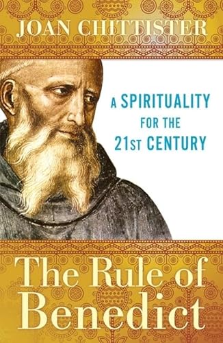 9780824525941: The Rule of Benedict: A Spirituality for the 21st Century (Spiritual Legacy Series)