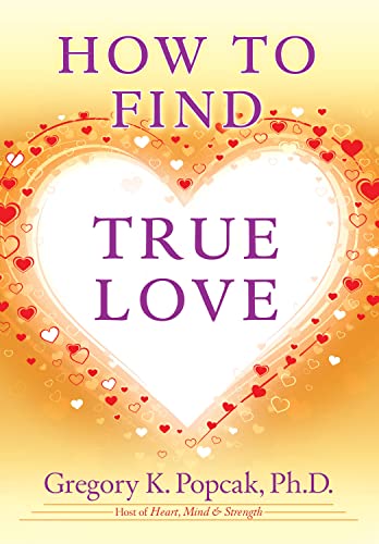 9780824526931: How to Find True Love
