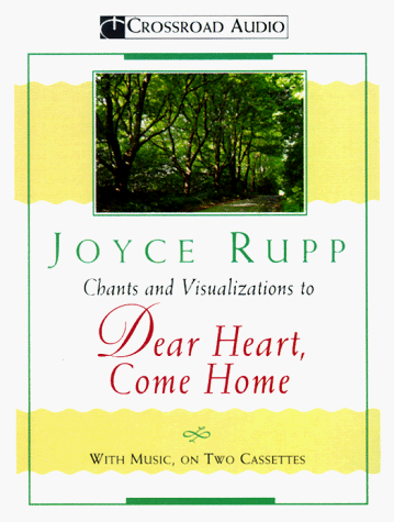 9780824530136: Chants and Visualizations to Dear Heart, Come Home