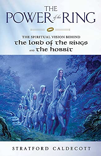 Beispielbild fr The Power of the Ring: The Spiritual Vision Behind the Lord of the Rings and The Hobbit zum Verkauf von Ergodebooks