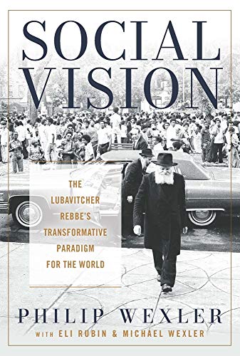 Stock image for Social Vision : The Lubavitcher Rebbe's Transformative Paradigm for the World for sale by Better World Books