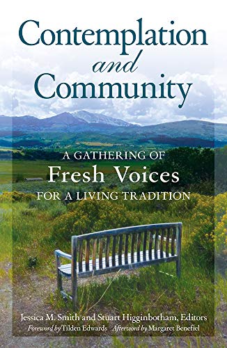 Stock image for Contemplation and Community: A Gathering of Fresh Voices for a Living Tradition for sale by Goodwill