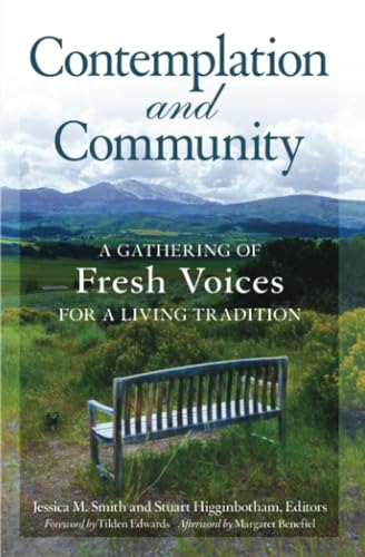 Stock image for Contemplation and Community: A Gathering of Fresh Voices for a Living Tradition for sale by Goodwill