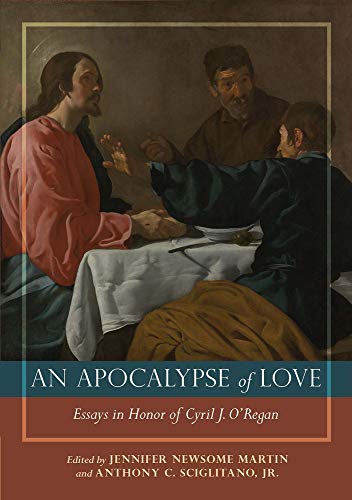 Stock image for An Apocalypse of Love. Essays in honor of Cyril O Regan for sale by Librairie Philosophique J. Vrin