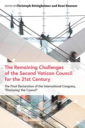 Stock image for Remaining Challenges of the Second Vatican Council for the 21st Century: The Final Declaration of the International Congress, aDisclosing the Councila for sale by Devils in the Detail Ltd