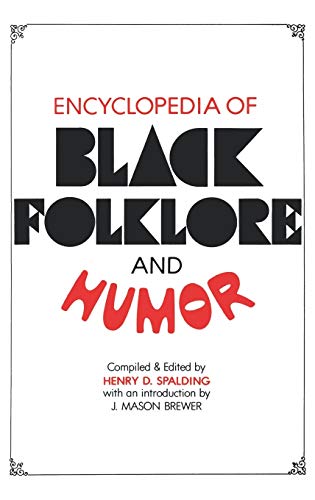 Beispielbild fr Encyclopedia of Black Folklore and Humor zum Verkauf von Agape Love, Inc