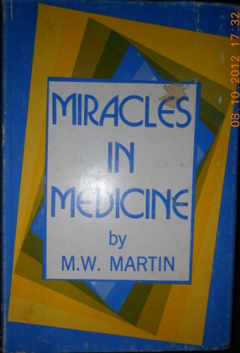 Miracles in Medicine