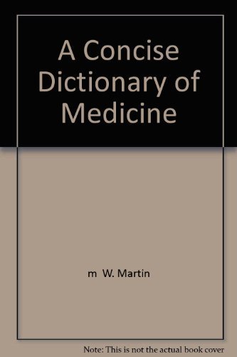 Stock image for A Concise Dictionary of Medicine for sale by All About Authors