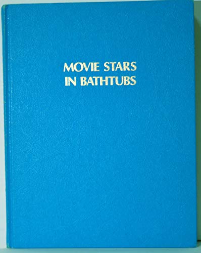 Movie Stars in Bathtubs (9780824601966) by Scagnetti, Jack