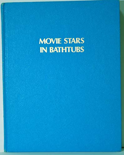 9780824601966: Movie Stars in Bathtubs