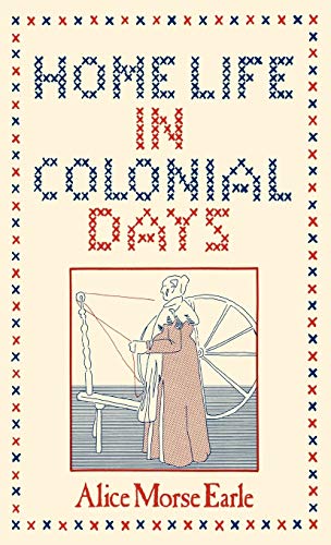 9780824602031: Home Life in Colonial Days