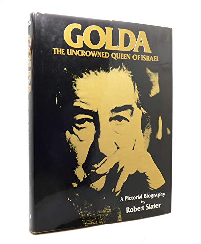 Beispielbild fr Golda : The Uncrowned Queen of Israel zum Verkauf von Better World Books