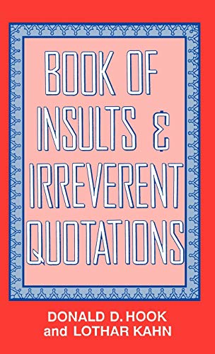 Beispielbild fr Book of Insults & Irreverent Quotations zum Verkauf von WorldofBooks