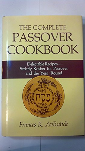 The Complete Passover Cookbook