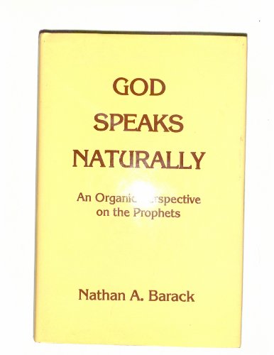 Stock image for God Speaks Naturally: An Organic Perspective on the Prophets for sale by ThriftBooks-Dallas