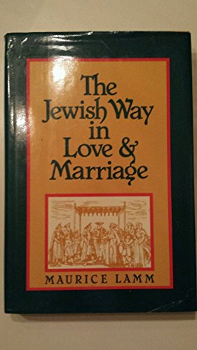 Stock image for The Jewish Way in Love and Marriage for sale by ThriftBooks-Dallas