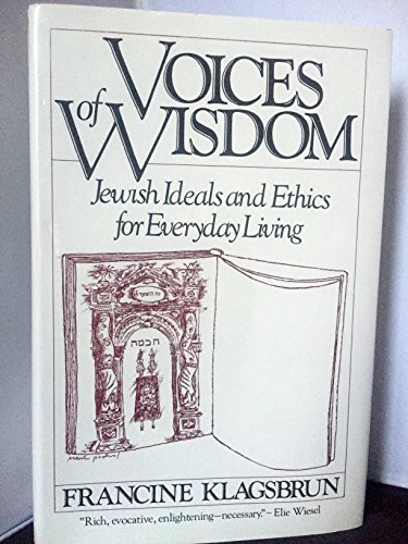 Beispielbild fr Voices of Wisdom: Jewish Ideals and Ethics for Everyday Living zum Verkauf von HPB-Diamond