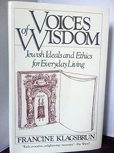 Stock image for Voices of Wisdom: Jewish Ideals and Ethics for Everyday Living for sale by The Maryland Book Bank