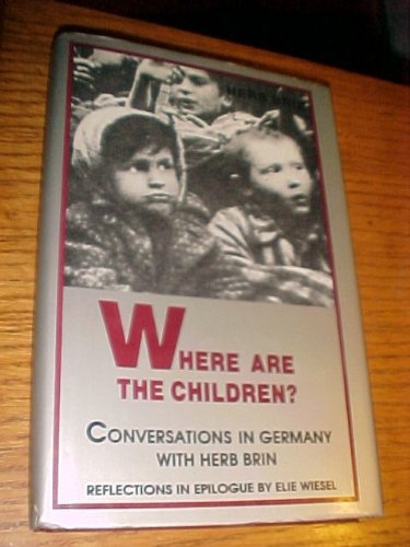Stock image for WHERE ARE THE CHILDREN? Conversations in Germany for sale by Cornerstone Books