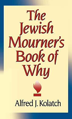 Imagen de archivo de The Jewish Mourner's Book of Why a la venta por Better World Books: West