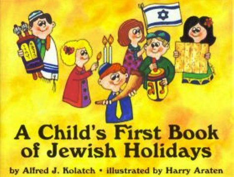Stock image for A Child's First Book of Jewish Holidays for sale by SecondSale