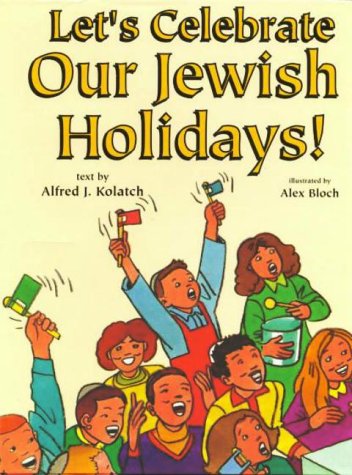 Imagen de archivo de Let's Celebrate Our Jewish Holidays! a la venta por Thomas F. Pesce'