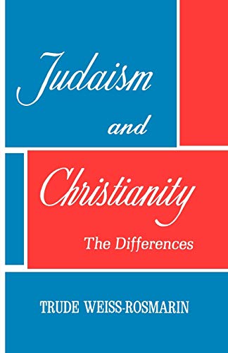 Imagen de archivo de Judaism and Christianity: the Differences a la venta por SecondSale