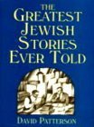 The Greatest Jewish Stories Ever Told (9780824603991) by Patterson, David