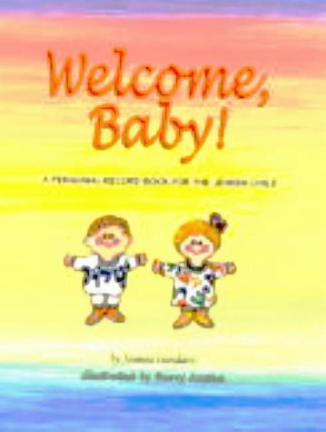 Welcome Baby! A Personal Record Book (9780824604035) by Araten, Harry