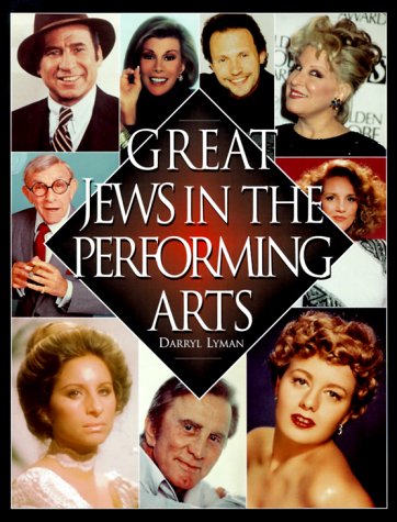 Beispielbild fr Great Jews in the Performing Arts zum Verkauf von Better World Books