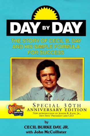 Stock image for DAY BY DAY: The Story of Cecil B. Day and His Simple Formula for Success for sale by Zoom Books Company