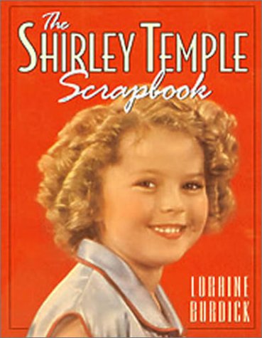 Stock image for The Shirley Temple Scrapbook for sale by ZBK Books