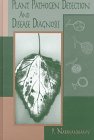 9780824700409: Plant Pathogen Detection and Disease Diagnosis (Books in Soils, Plants, and the Environment)