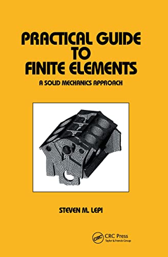 Stock image for Practical Guide to Finite Elements: A Solid Mechanics Approach for sale by Revaluation Books