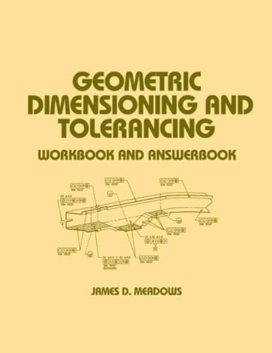 Imagen de archivo de Geometric Dimensioning and Tolerancing: Workbook and Answerbook (Dekker Mechanical Engineering) a la venta por Ergodebooks