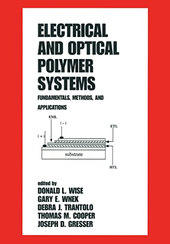 Stock image for Electrical and Optical Polymer Systems : Fundamentals: Methods, and Applications for sale by Better World Books Ltd