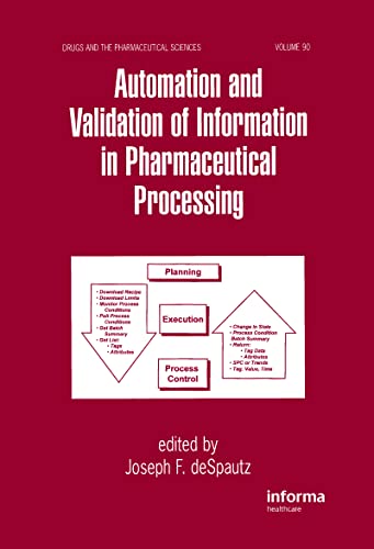 9780824701192: Automation and Validation of Information in Pharmaceutical Processing: 90 (Drugs and the Pharmaceutical Sciences)