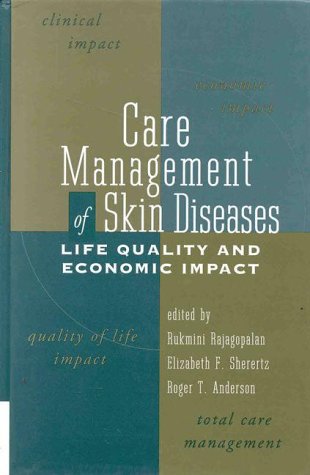 9780824701284: Care Management of Skin Diseases: Life Quality and Economic Impact