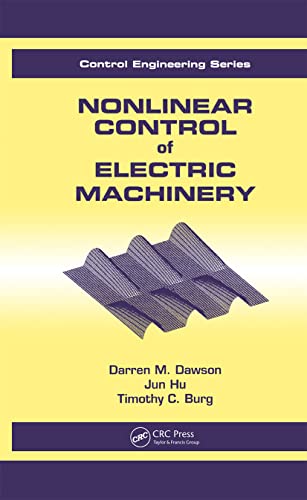 Stock image for Nonlinear Control of Electric Machinery (Control Engineering, Vol 1) for sale by Revaluation Books