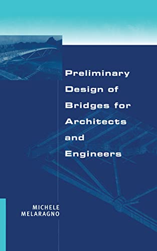 Stock image for Preliminary Design of Bridges for Architects and Engineers (Civil and Environmental Engineering) for sale by Lucky's Textbooks