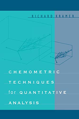 Chemometric Techniques for Quantitative Analysis (9780824701987) by Kramer, Richard