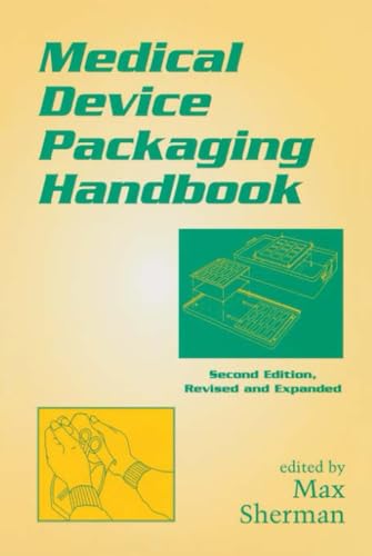 Imagen de archivo de Medical Device Packaging Handbook, Second Edition, Revised and Expanded (Packaging & Converting Technology) a la venta por Chiron Media