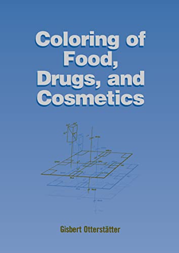 Stock image for Coloring Of Food Drugs And Cosmetics (Hb 2010) (Special Indian Edition) for sale by Kanic Books