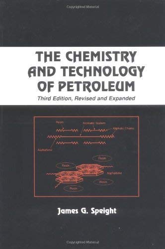 Imagen de archivo de The Chemistry and Technology of Petroleum (Chemical Industries) a la venta por HPB-Red