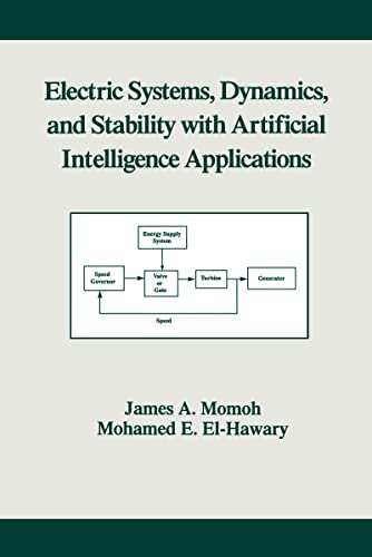 Stock image for Electric Systems, Dynamics, and Stability with Artificial Intelligence Applications (Power Engineering (Willis)) for sale by GF Books, Inc.