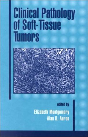 Beispielbild fr Clinical Pathology of Soft-Tissue Tumors zum Verkauf von ThriftBooks-Dallas